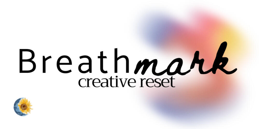 Breathmark Creative Reset